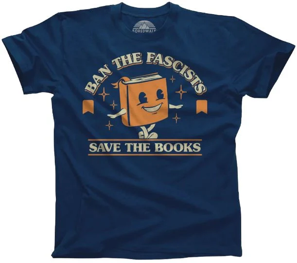 Ban the Fascists Save the Books Tshirt