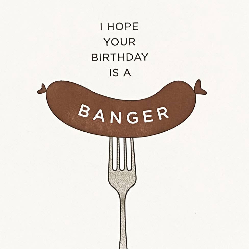 Banger Birthday - Illustrated Funny Birthday Card - Image 3