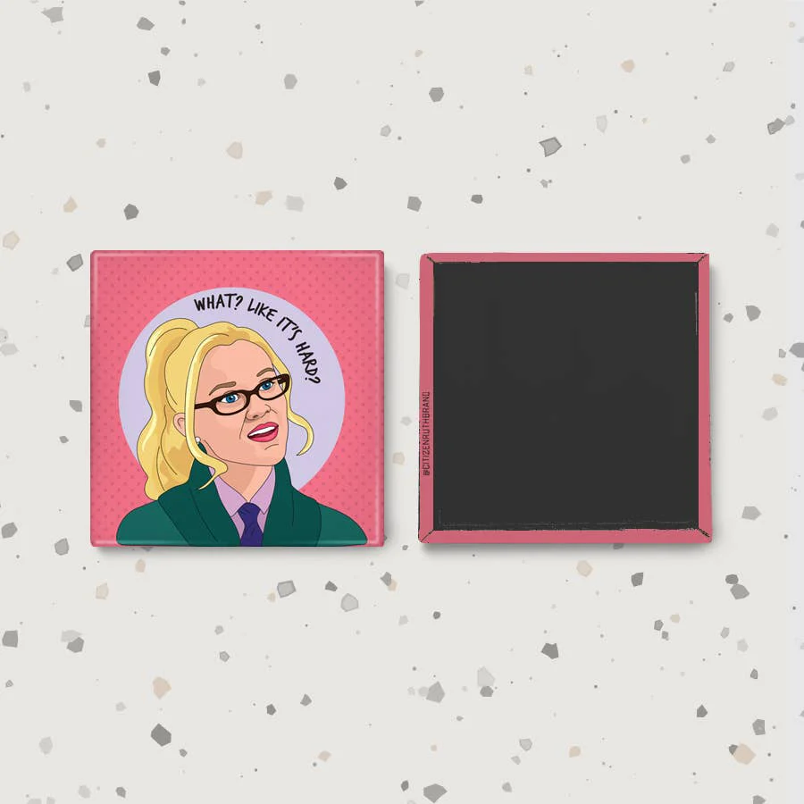 Legally Blonde, What? Like It's Hard Magnet - Image 2