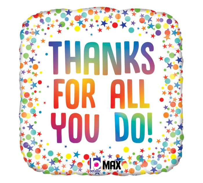 Rainbow Thanks For All You Do Foil Balloon